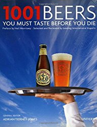 1001 Beers You Must Taste Before You Die (1001 (Universe))