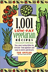 1,001 Low-Fat Vegetarian Recipes, 2nd ed.