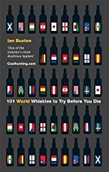 101 World Whiskies to Try Before You Die