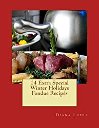14 Extra Special Winter Holidays Fondue Recipes