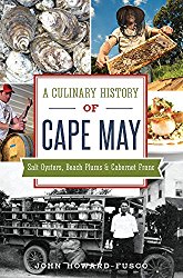 A Culinary History of Cape May: Salt Oysters, Beach Plums & Cabernet Franc (American Palate)