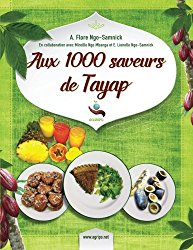 Aux 1000 saveurs de Tayap (French Edition)