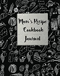 Blank Recipe Journal: Everyday Mom’s Recipe Cookbook Journal, 8″ x 10″, 120: Cookbooks, Food & Wine, Cooking Education & Reference
