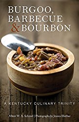 Burgoo, Barbecue, and Bourbon: A Kentucky Culinary Trinity