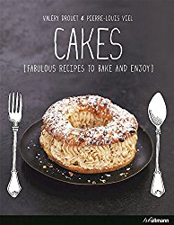 Cakes!: Fabulous Recipes to Bake and Enjoy