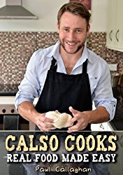 Calso Cooks: Real Food Made Easy