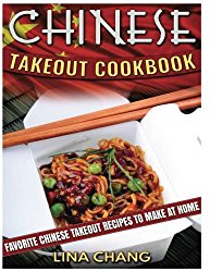 Chinese Takeout Cookbook ***Large Print Edition***: Favorite Chinese Takeout Recipes to Make at Home (Volume 1)