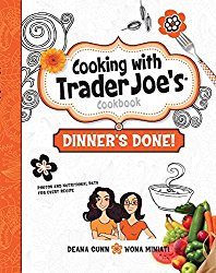 Cooking with Trader Joe’s Cookbook Dinner’s Done