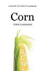 Corn: a Savor the South® cookbook (Savor the South Cookbooks)