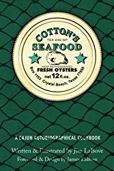 Cotton’s Seafood: A Cajun Autobiographical Cookbook