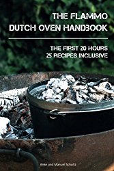 Dutch Oven Handbook: The first 20 hours with the Dutch Oven