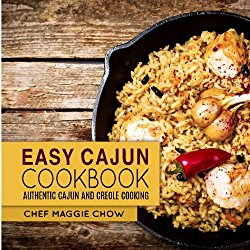 Easy Cajun Cookbook: Authentic Cajun and Creole Cooking