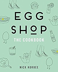 Egg Shop: The Cookbook