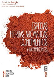 Especias, hierbas aromaticas, condimentos y aromatizantes (Spanish Edition)