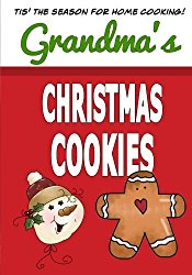 Grandmas Christmas Cookies: Blank Recipe Book-Keep all your cookie recipes in one handy book