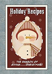 Holiday Recipes: Blank Recipe Book For Your Christmas Recipes