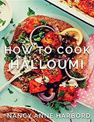 How to Cook Halloumi: 30 Vegetarian Feasts for Every Occasion
