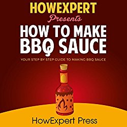 How to Make BBQ Sauce – Your Step-by-Step Guide to Making BBQ Sauce