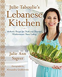 Julie Taboulie’s Lebanese Kitchen: Authentic Recipes for Fresh and Flavorful Mediterranean Home Cooking
