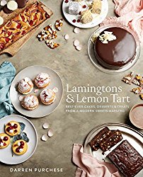 Lamingtons & Lemon Tart: Best-Ever Cakes, Desserts and Treats From a Modern Sweets Maestro