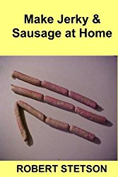 Make Jerky & Sausage at Home