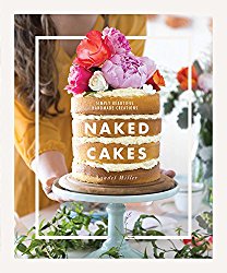 Naked Cakes: Simply Beautiful Handmade Creations