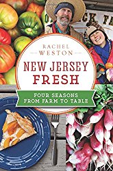 New Jersey Fresh: Four Seasons from Farm to Table (American Palate)