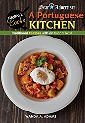 Portuguese Kitchen: Traditional Recipes With an Island Twist