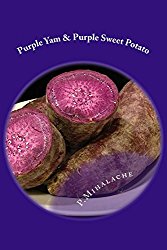 Purple Yam & Purple Sweet Potato: the secret to living until 100 (The Art of Happines)