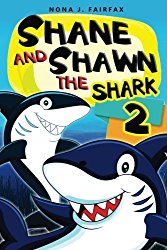 Shane and Shawn the Shark Book 2: Children’s Books, Kids Books, Bedtime Stories For Kids, Kids Fantasy (Volume 2)