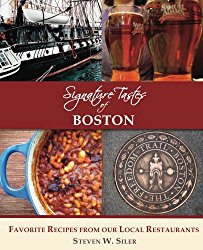 Signature Tastes of Boston: Favorite Recipes of our Local Restaurants