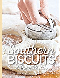 Southern Biscuits: Quick Comfort with reinvented Southern Classics