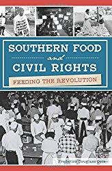Southern Food and Civil Rights: Feeding the Revolution (American Palate)