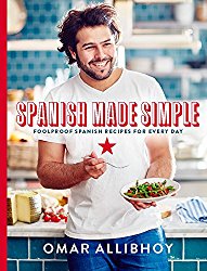 Spanish Made Simple: 100 Foolproof Spanish Recipes for Every Day