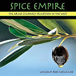 Spice Empire: The Arab Culinary Tradition in the West