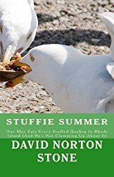 Stuffie Summer: One Man Eats Every Stuffed Quahog In Rhode Island (And He’s Not Clamming Up About It) (The Rhode Island Quahog Trilogy) (Volume 2)