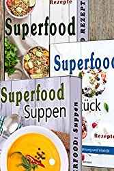 Superfood SET: 3 in 1 Superfood beste Low Carb Rezepte zum Abnehmen, Superfood Suppen, Superfood Frühstück, Paleo (Superfood, Low Carb, Abnehnmen, Suppen, Paleo, Kokosöl, Quinoa) (German Edition)