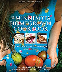 The Minnesota Homegrown Cookbook: Local Food, Local Restaurants, Local Recipes (Homegrown Cookbooks)