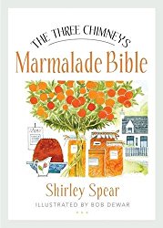 The Three Chimneys Marmalade Bible (Birlinn Food Bibles)