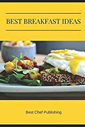 Best Breakfast Ideas: A collection on the Best Breakfast ideas – Look forward to your breakfast with theses delicious recipes, beverages and breakfast desserts.