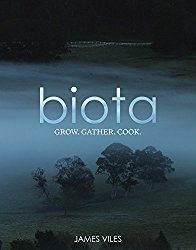 Biota: Grow, gather, cook