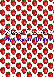 Blank Cookbook:My Favorites: Recipe Keeper, Recipe Journal