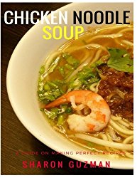 Chicken Noodle Soup Books : 50 Delicious of Chicken Noodle Soup