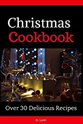 Christmas Cookbook: Over 30 Delicious Recipes