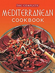 Complete Mediterranean Cookbook: [Over 270 Recipes]