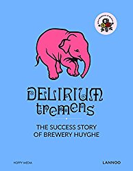 Delirium: The Successful Story of Brewery Huyghe