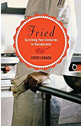 Fried: Surviving Two Centuries in Restaurants