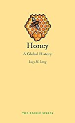 Honey: A Global History (Edible)