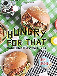 Hungry for That: Recipes from the Beatbox Kitchen