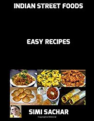 Indian Street Foods: Easy Recipes